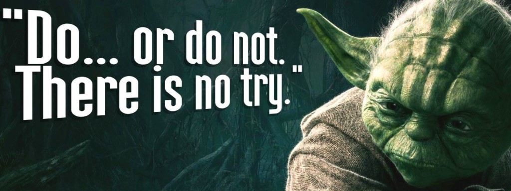 Yoda - Do or Do Not